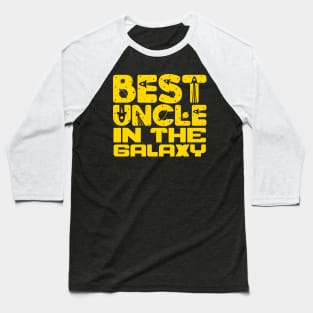 Best Uncle In The Galaxy Baseball T-Shirt